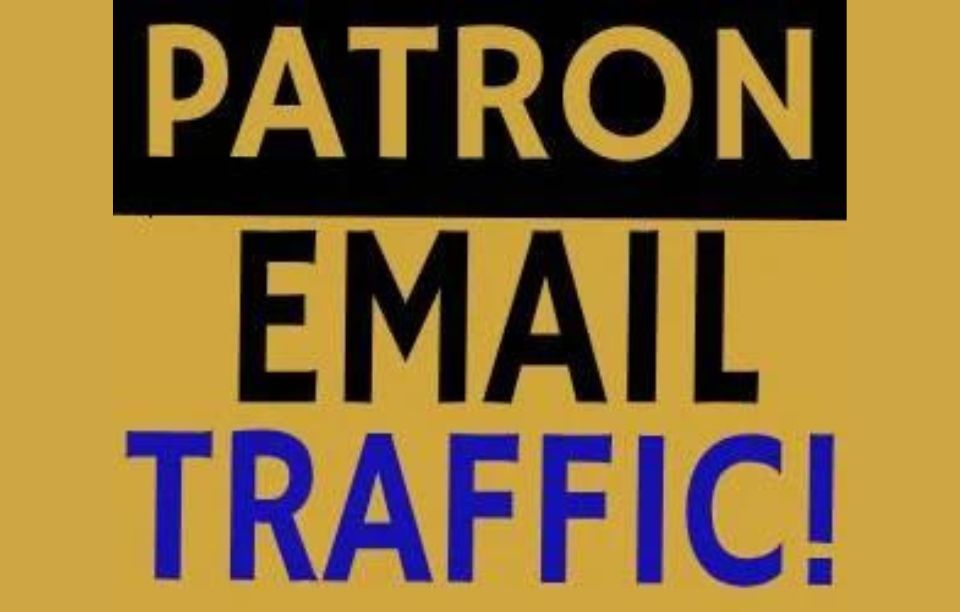 Patron Email Traffic Review The Complete Analysis and Unveiling the Secrets