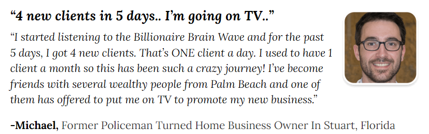 User Reviews and Testimonials - Billionaire Brain Wave (2)