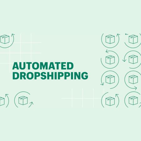 Automated Dropshipping Stores - 10 Effective Ways to Generate Passive Money